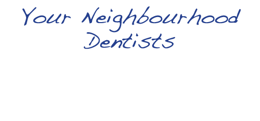 Your Neighbourhood Dentists 