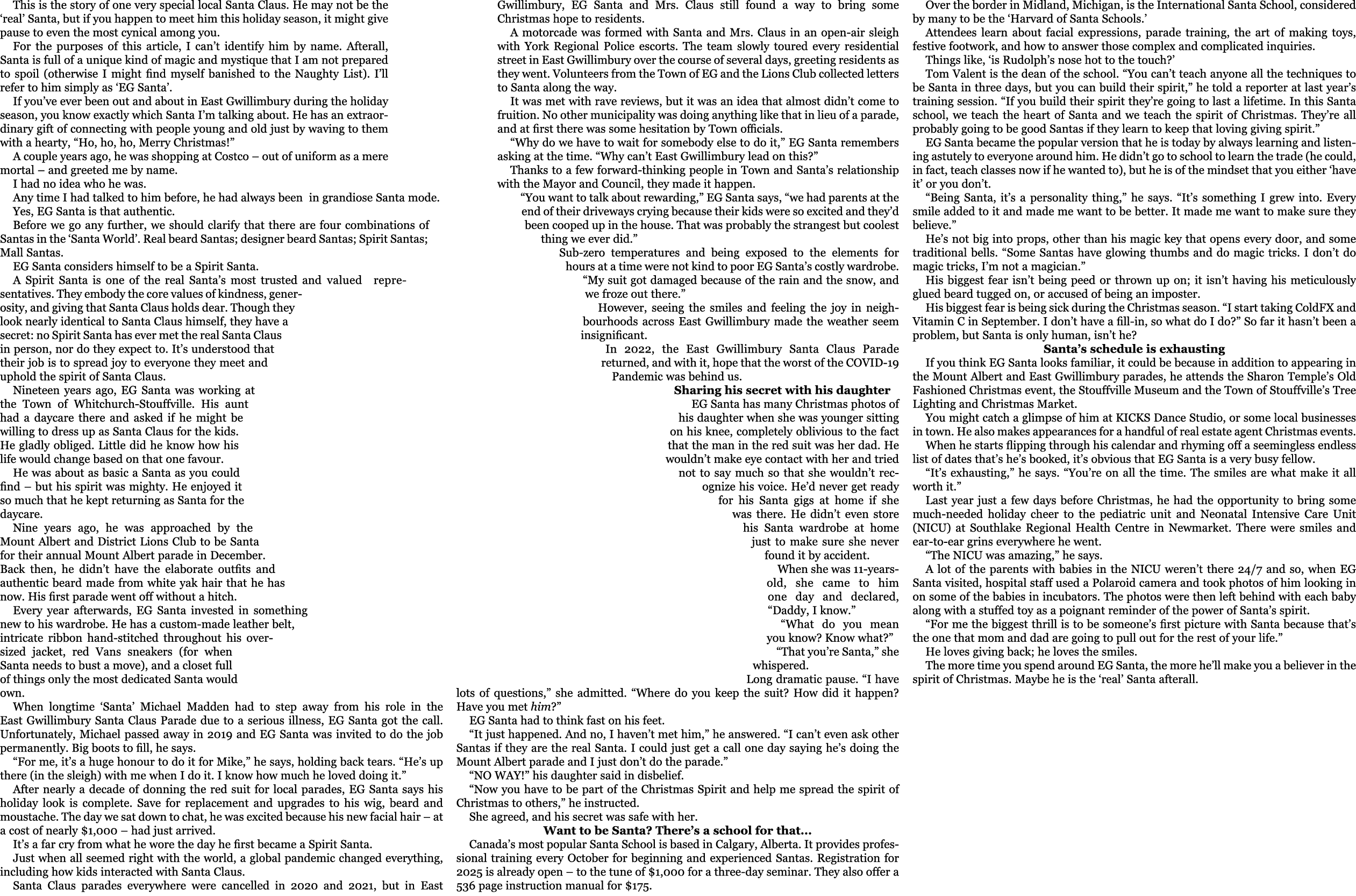 This is the story of one very special local Santa Claus. He may not be the ‘real’ Santa, but if you happen to meet hi...